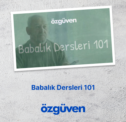 Babalık Dersleri 101